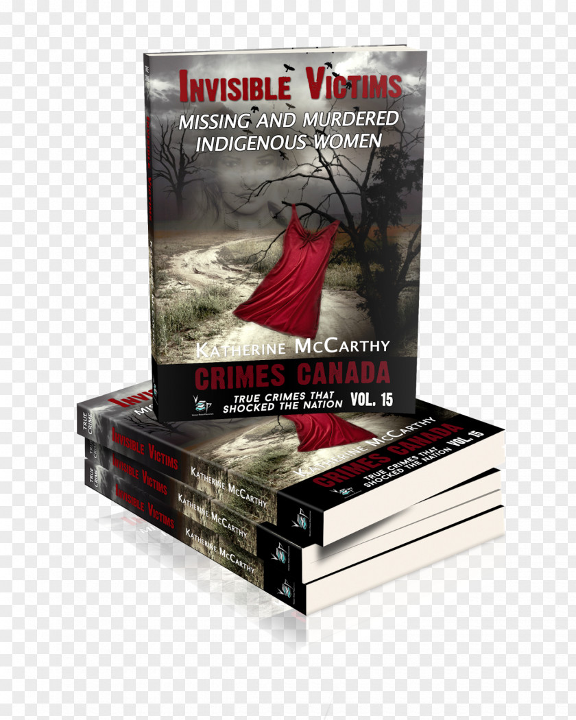 Book Invisible Victims: Missing And Murdered Indigenous Women Cover Paperback Pre-order PNG