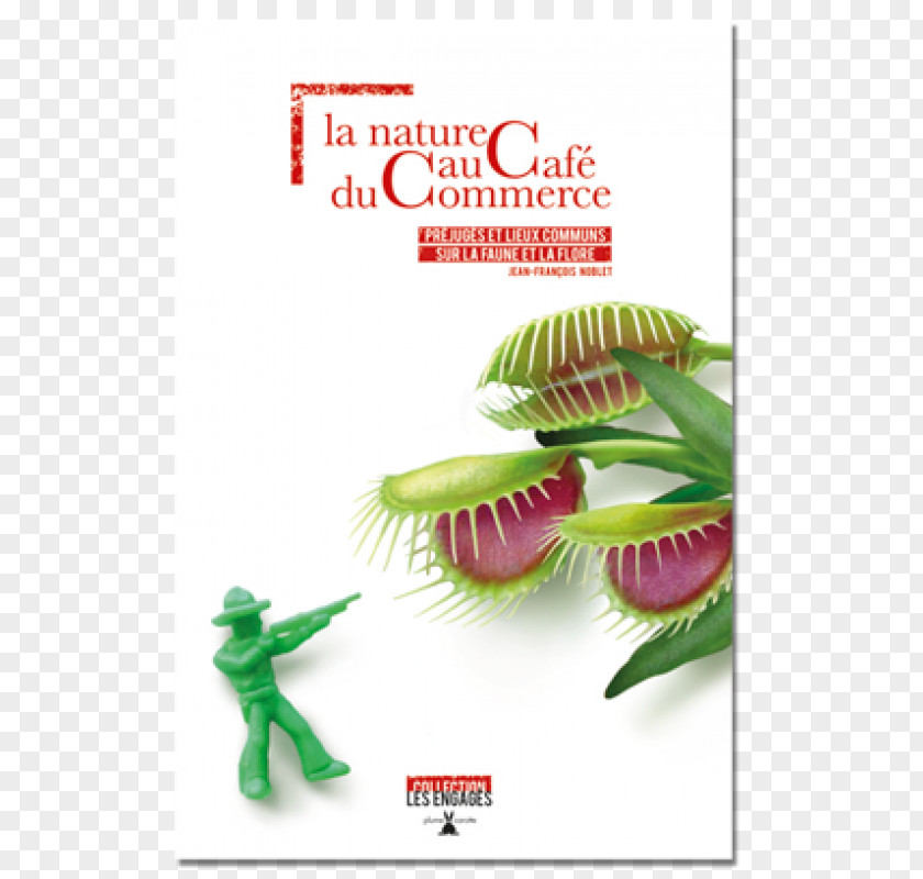 Book La Nature Au Café Du Commerce: Préjugés Et Lieux Communs Sur Faune Flore Paperback PNG