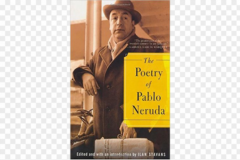 Pablo Neruda The Poetry Of Love: Poems Twenty Love And A Song Despair Cien Sonetos De Amor PNG