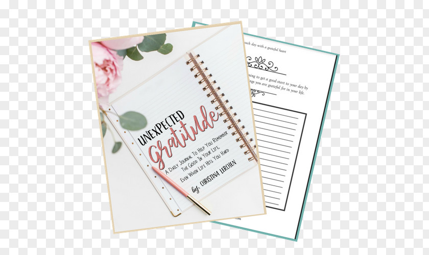 Gratitude Paper Unexpected Gratitude: A Daily Journal To Help You Remember The Good In Your Life, Even When Life Hits Hard Font PNG