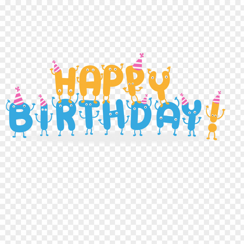 Happy Birthday Cartoon Vector Font To You Wish Greeting Card Happiness PNG