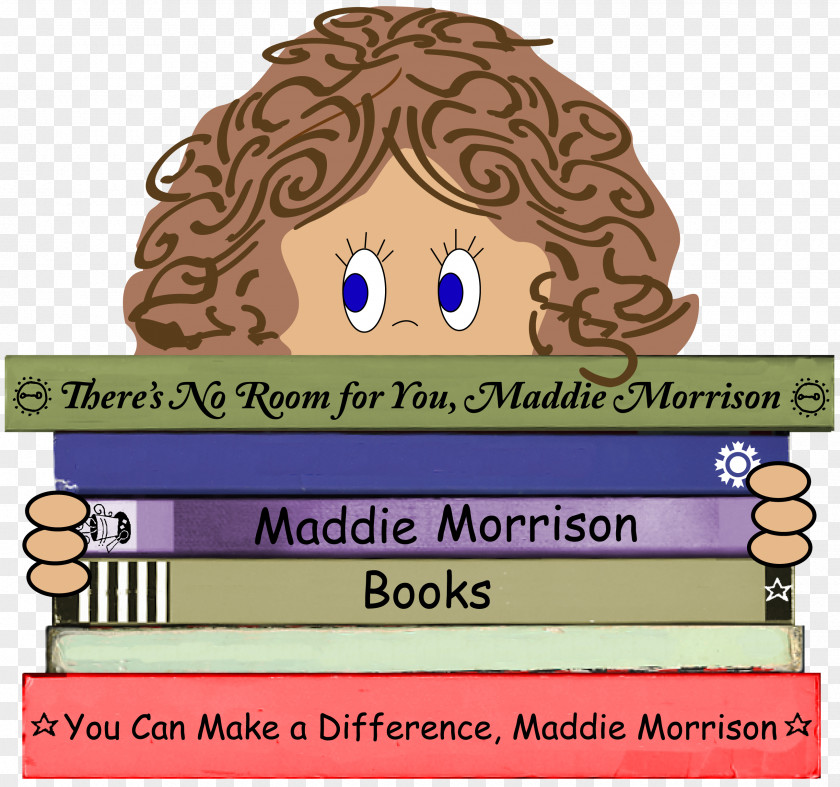 MAKE A DIFFERENCE There's No Room For You, Maddie Morrison You Can Make Difference, School United States PNG