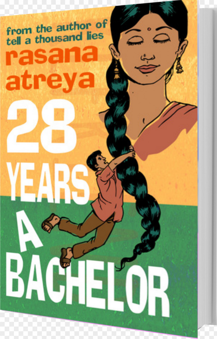 Rasana Atreya 28 Years A Bachelor: Novel Set In India Tell Thousand Lies: The Temple Is Not My Father: Story Amazon.com PNG