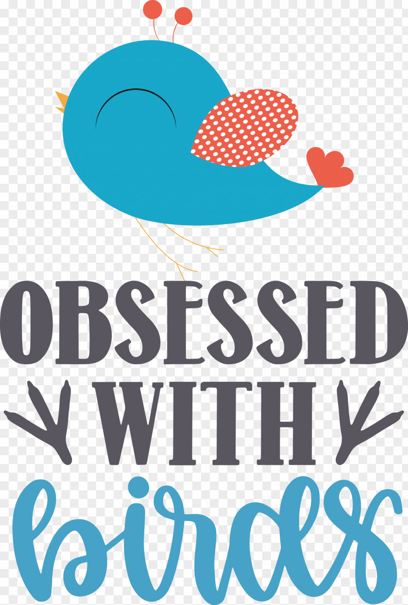 Obsessed With Birds Bird Quote PNG