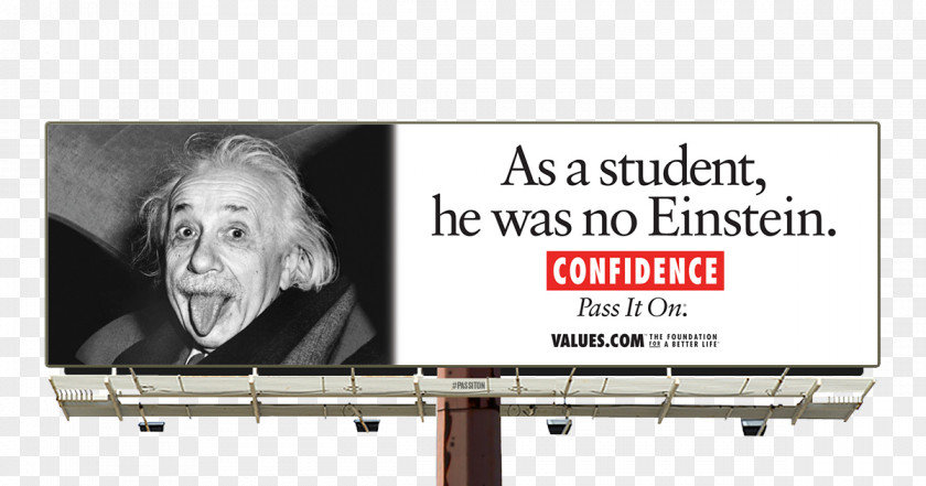 Billboard The Foundation For A Better Life Albert Einstein Advertising Never Let Fear Of Striking Out Get In Your Way. PNG