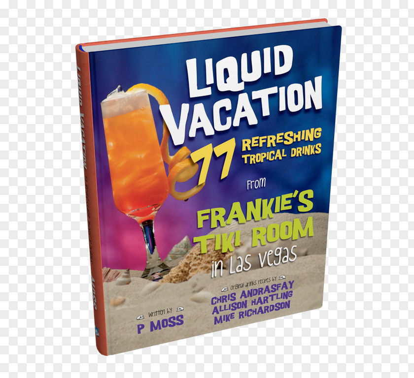 Cocktail Liquid Vacation: 77 Refreshing Tropical Drinks From Frankie's Tiki Room In Las Vegas Culture PNG