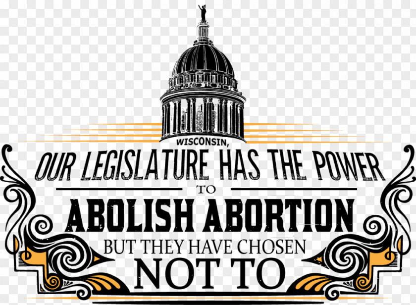 Abortion Wisconsin Abolitionism Our Government Has Failed Us Logo PNG
