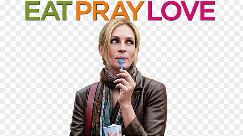 Julia Roberts Eat Pray Love Eat, Pray, Love: One Woman's Search For Everything Across Italy, India And Indonesia Film Streaming Media PNG