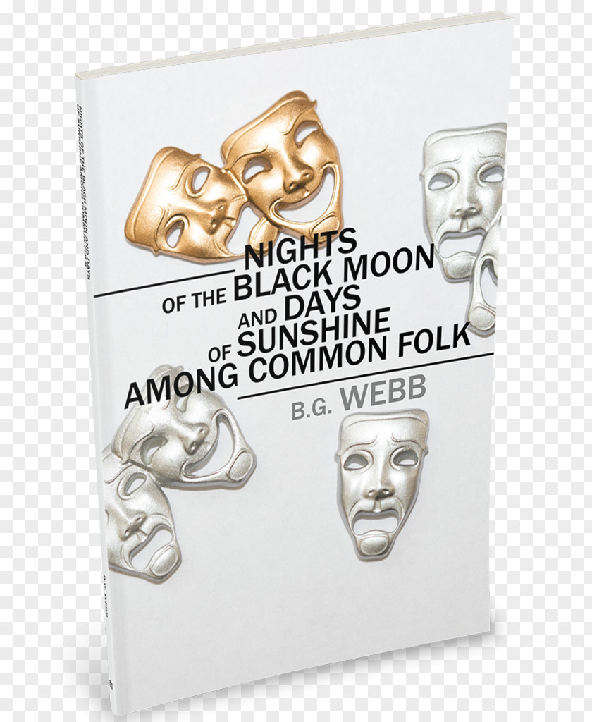 Bulgarian Folk Art Nights Of The Black Moon And Days Sunshine Among Common B. G. Webb Echoes Shadows Life: As Revealed In Poetry, Old Photographs Book Mask PNG