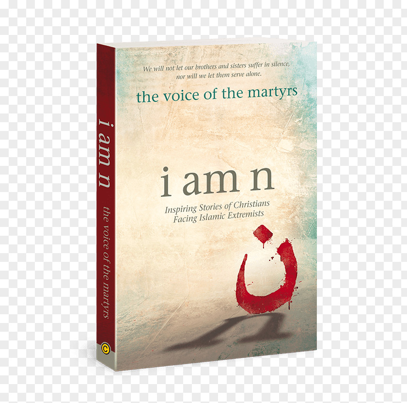 Book I Am N: Inspiring Stories Of Christians Facing Islamic Extremists N Devotional Jesus Freaks Voice The Martyrs PNG