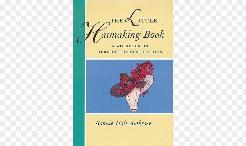 Book Corsets: Historic Patterns And Techniques Of Fashion The Little Hatmaking Book: A Workbook On Turn-of-the-century Hats Reflections Pattern PNG