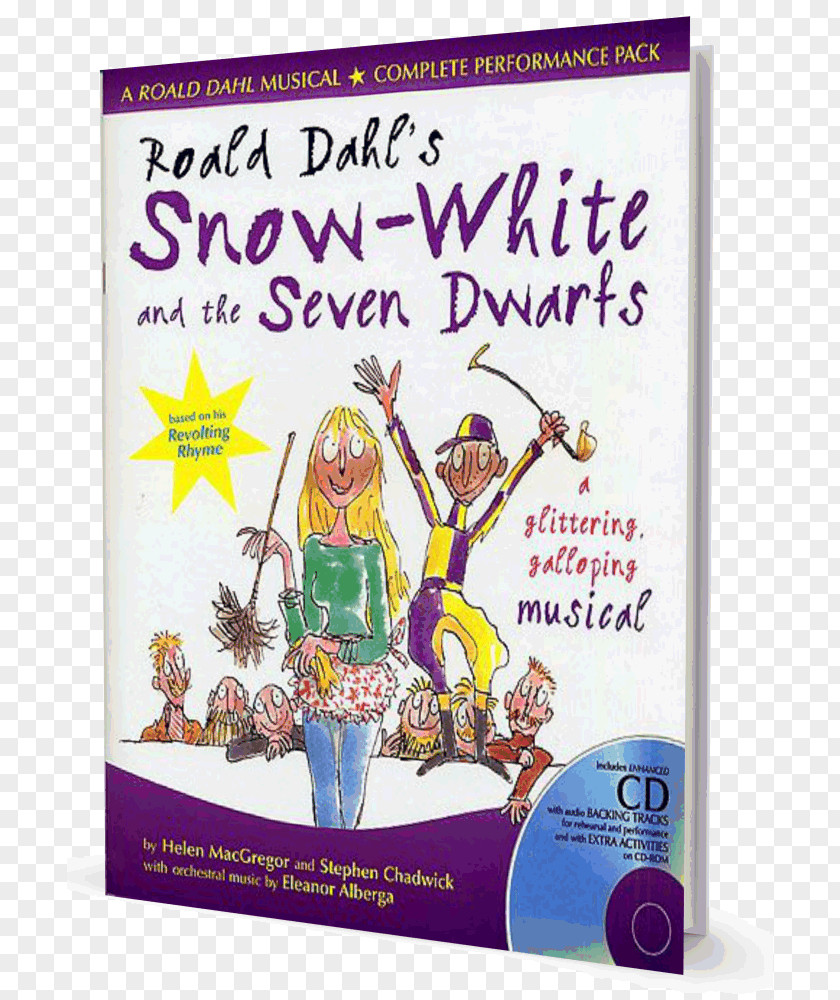 Snow White Revolting Rhymes Roald Dahl's Snow-White And The Seven Dwarfs: A Glittering Galloping Musical Fairy Tale PNG