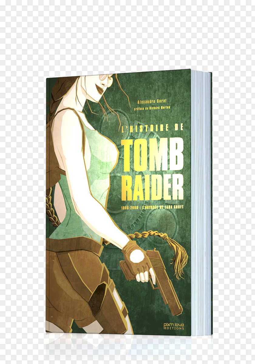 Tomb Raider Anniversary L'histoire De Raider: 1996-2008 : L'odyssée Lara Croft History Book PNG