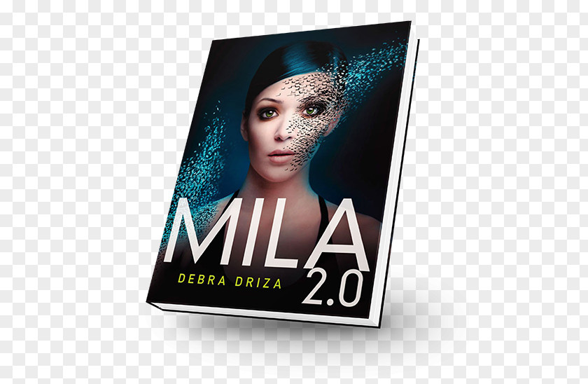 Book Debra Driza MILA 2.0 Poster Hardcover Display Advertising PNG