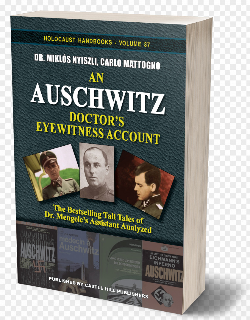 Evil Jew Debating The Holocaust: A New Look At Both Sides Auschwitz: Doctor's Eyewitness Account Auschwitz Concentration Camp An Account: Tall Tales Of Dr. Mengele's Assistant Analyzed PNG