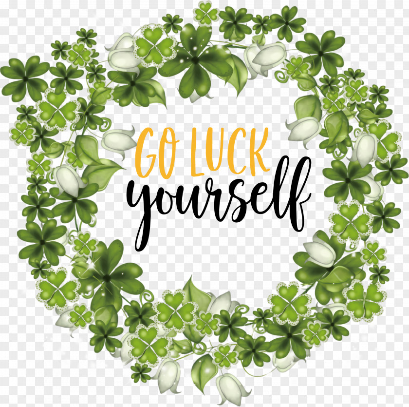 Saint Patrick Patricks Day Go Luck Yourself PNG