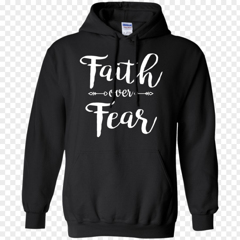 Faith Over Fear Hoodie T-shirt Sweater PNG