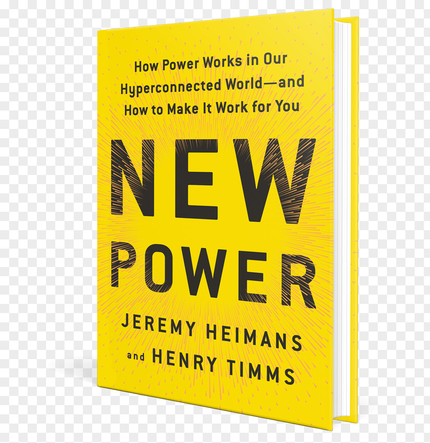 Book New Power: How Power Works In Our Hyperconnected World--and To Make It Work For You Review Harvard Business School PNG