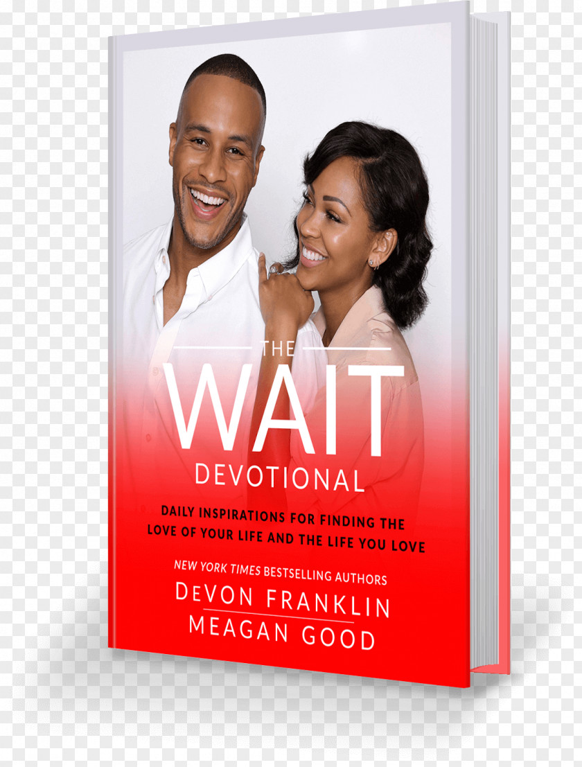 Devotion DeVon Franklin Meagan Good The Wait Devotional: Daily Inspirations For Finding Love Of Your Life And You Wait: A Powerful Practice PNG