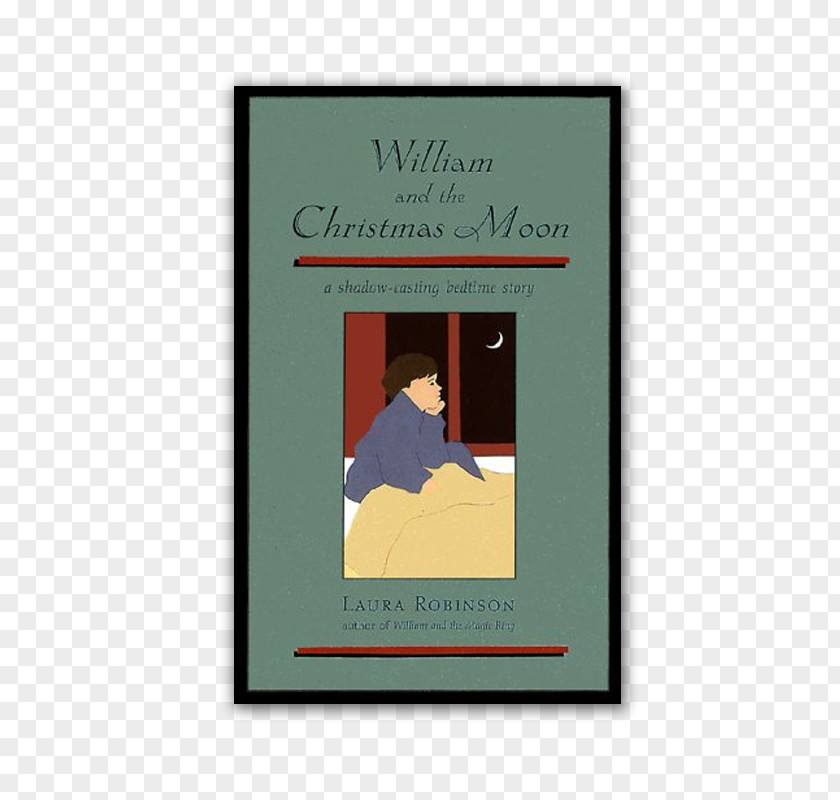Book William And The Christmas Moon: A Shadow-casting Bedtime Story Liberty Rising PNG