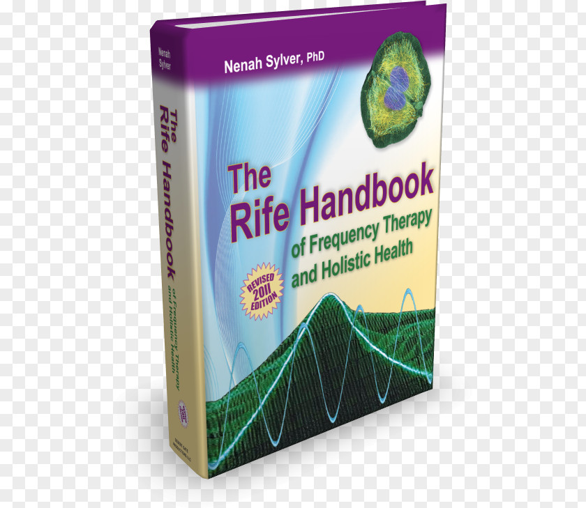 Health The Rife Handbook Of Frequency Therapy And Holistic Healing: Technology For Cancer Other Diseases Alternative Services PNG
