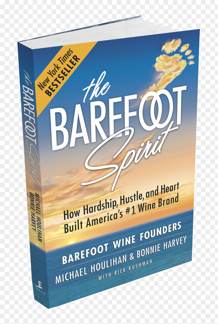 Entrepreneurial Spirit The Barefoot Book Hustle And Heart Wine Brand PNG