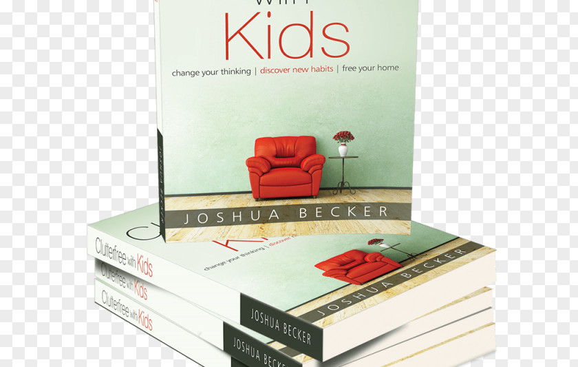 Book Clutterfree With Kids: Change Your Thinking. Discover New Habits. Free Home Child Minimalism Parent PNG