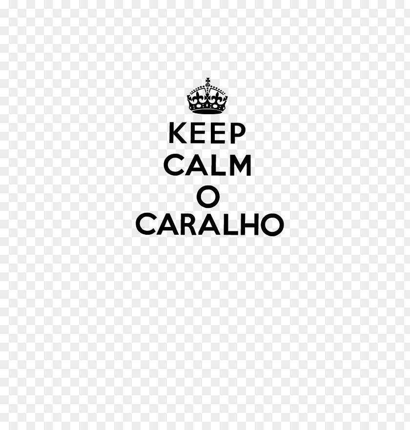 T-shirt Keep Calm And Carry On Wall Decal Sticker PNG