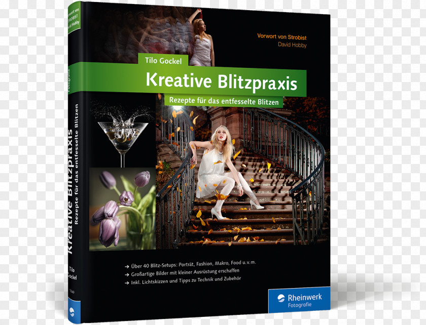 Book Kreative Blitzpraxis: Rezepte Für Das Entfesselte Blitzen Entfesseltes Blitzen: Techniken Blitzfotos Hardcover Amazon.com Creative Flash Photography: Great Lighting With Small Flashes: 40 Workshops PNG