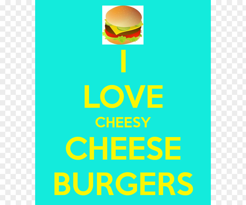 Pictures Of Cheese Burgers If You Love Someone, Set Them Free. They Come Back Theyre Yours; Dont Never Were. Keep Calm And Carry On Happiness Calmness PNG