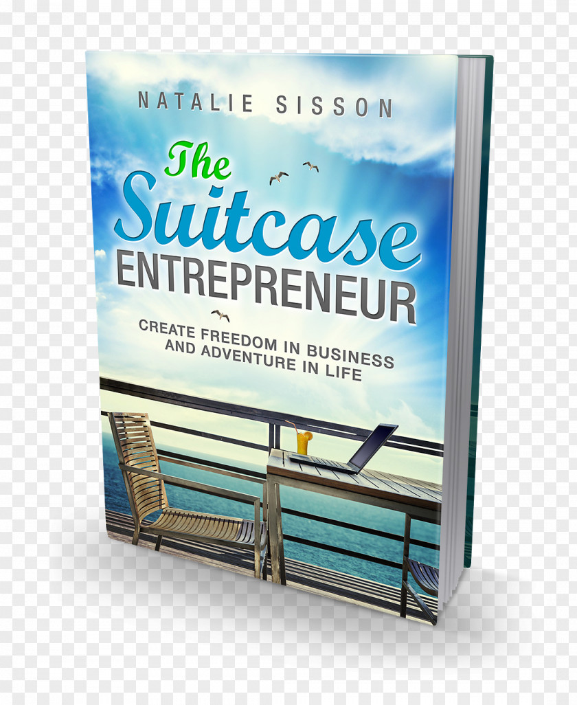 Book The Suitcase Entrepreneur: Create Freedom In Business And Adventure Life Cover Entrepreneurship Publishing PNG