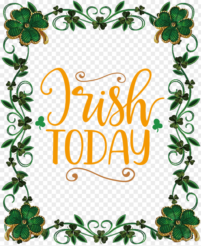 Irish Today Saint Patrick Patricks Day PNG