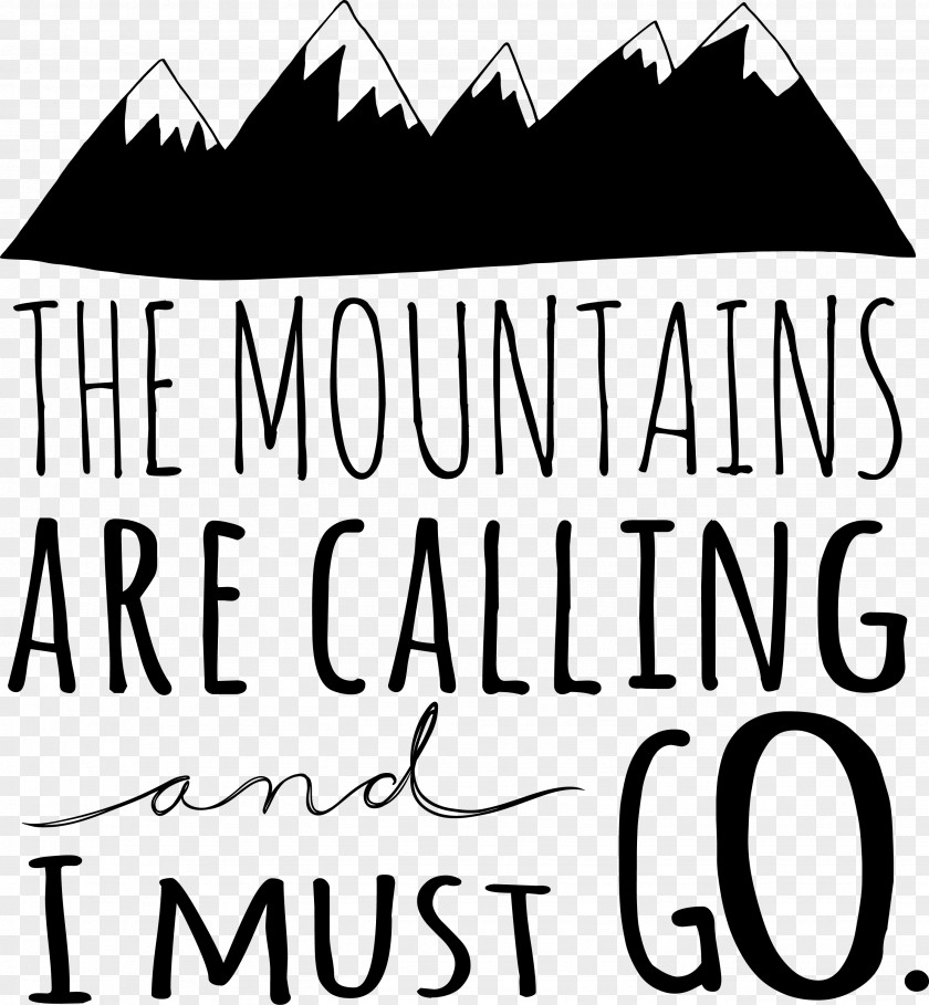 The Mountains Are Calling And I Must Go. Wall Decal Hiking PNG