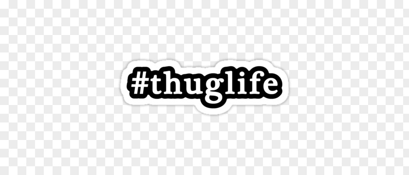 Thug Life Black And White Sticker PNG