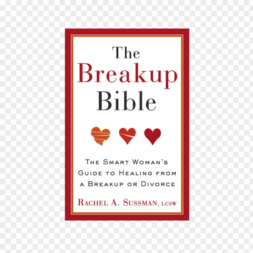 Book The Breakup Bible: Smart Woman's Guide To Healing From A Or Divorce Amazon.com PNG