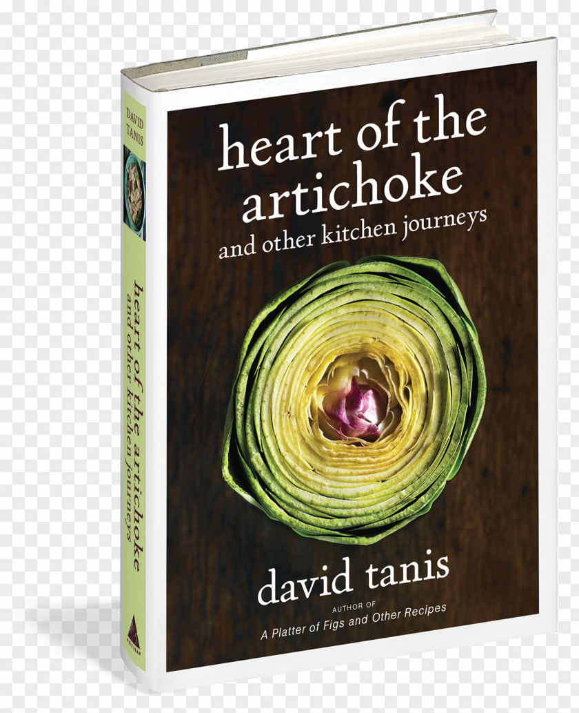 Book Heart Of The Artichoke And Other Kitchen Journeys A Platter Figs Recipes One Good Dish Chez Panisse Food PNG