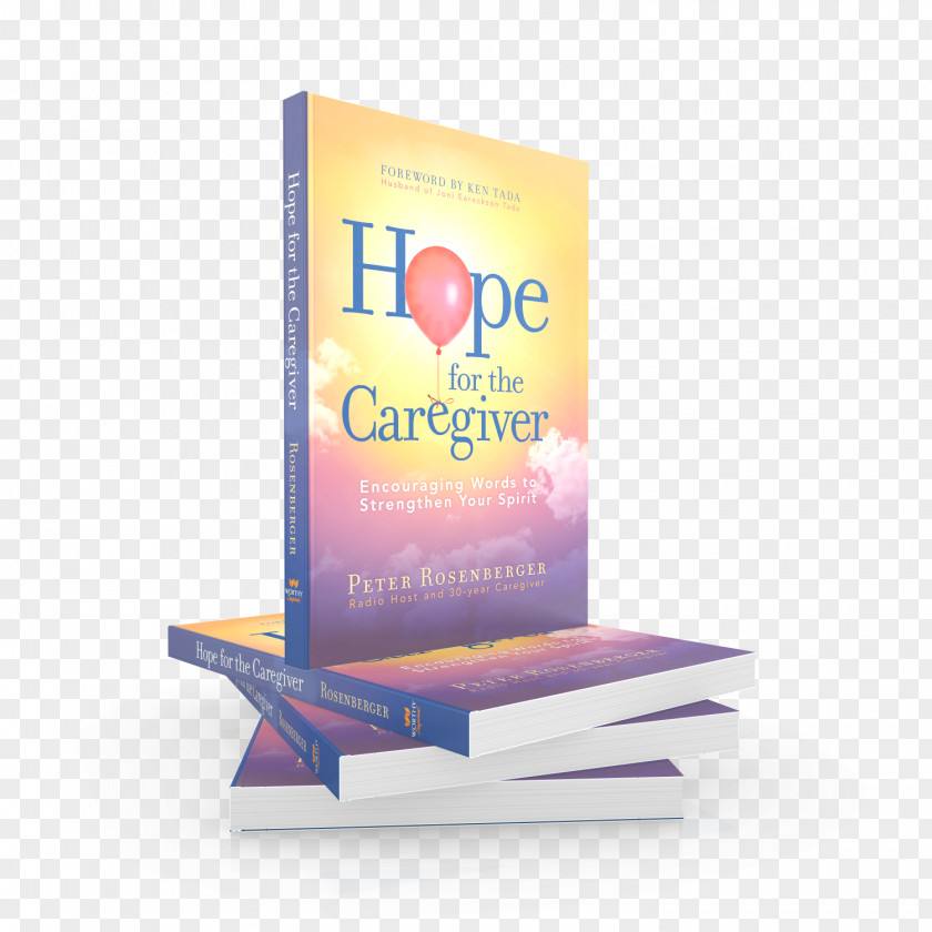 Care Giver Hope For The Caregiver: Encouraging Words To Strengthen Your Spirit Long-term Family Caregivers Old Age PNG