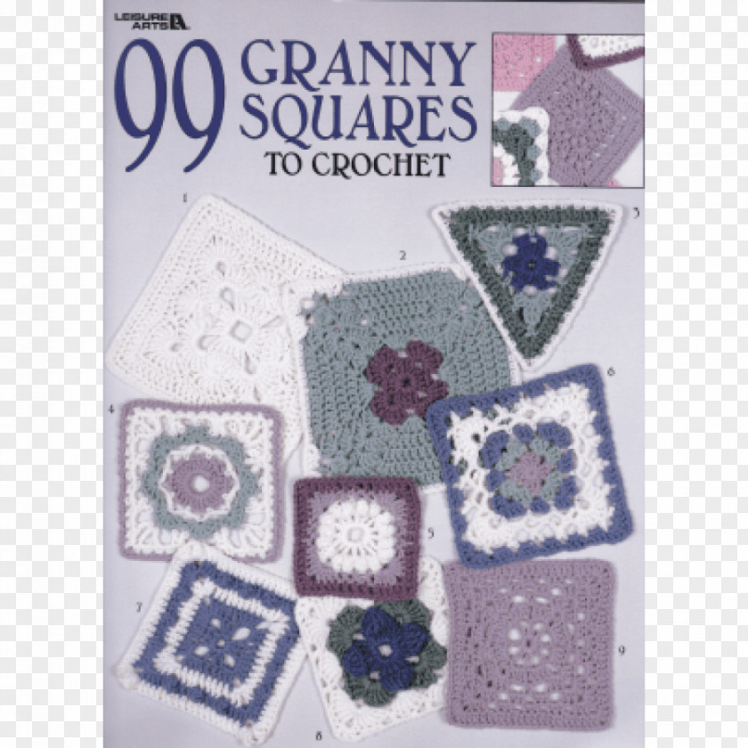 Granny Square 99 Squares To Crochet Cross-stitch The Book: Timeless Techniques And Fresh Ideas For Crocheting By Reimagined PNG