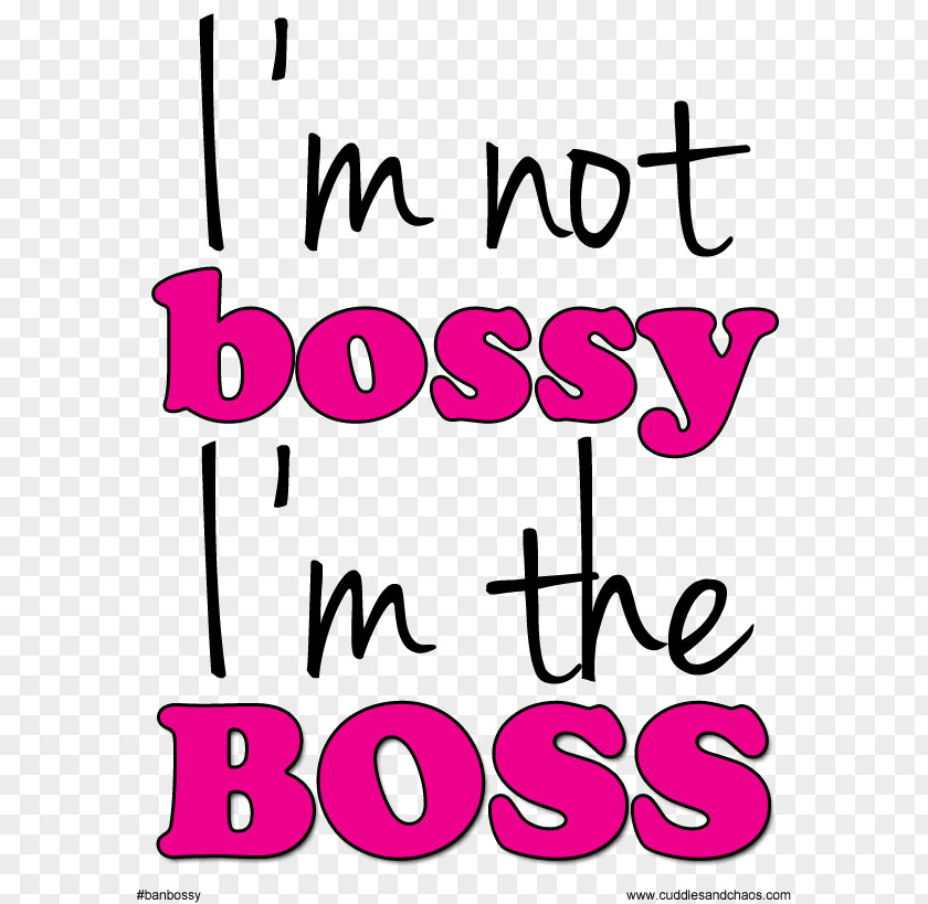 Bossy Clip Art Ban Love I'm Not Bossy, The Boss PNG