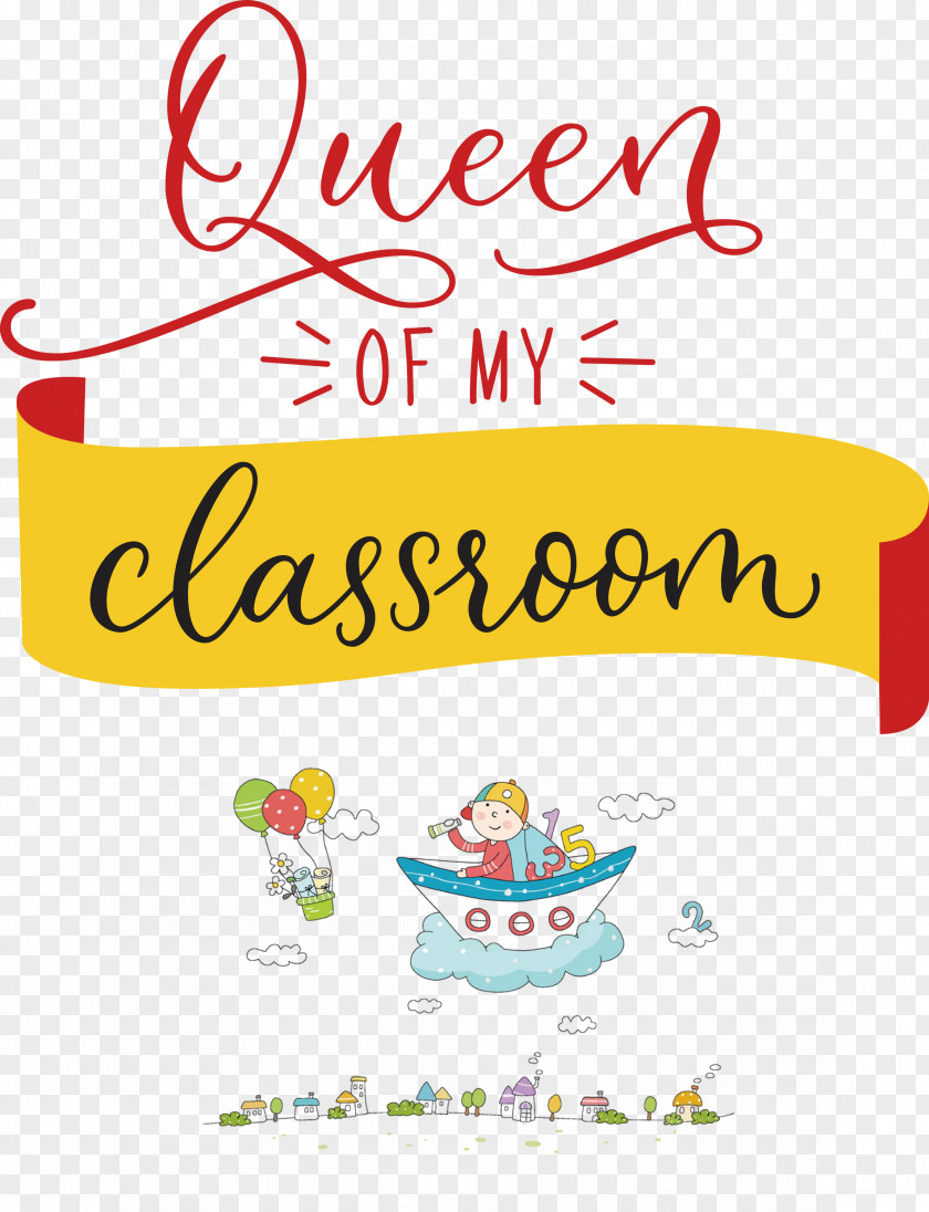 QUEEN OF MY CLASSROOM Classroom School PNG