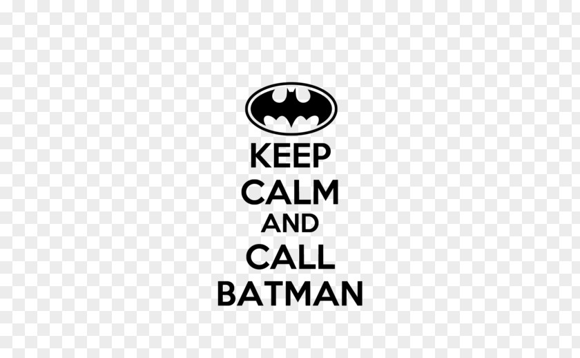 Batman's Quote Flyer Batman T-shirt Keep Calm And Carry On Superman Aquaman PNG