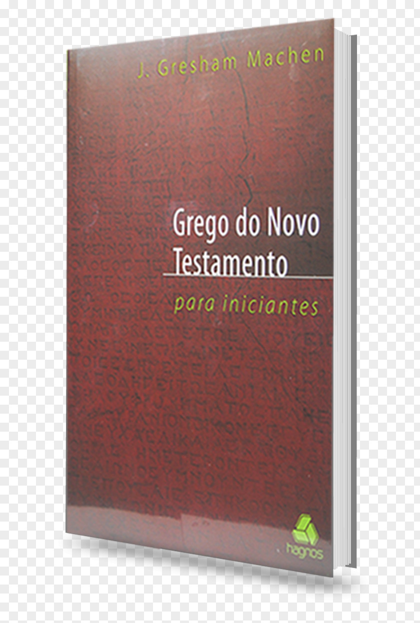 Book New Testament Greek John Gresham Machen Font PNG