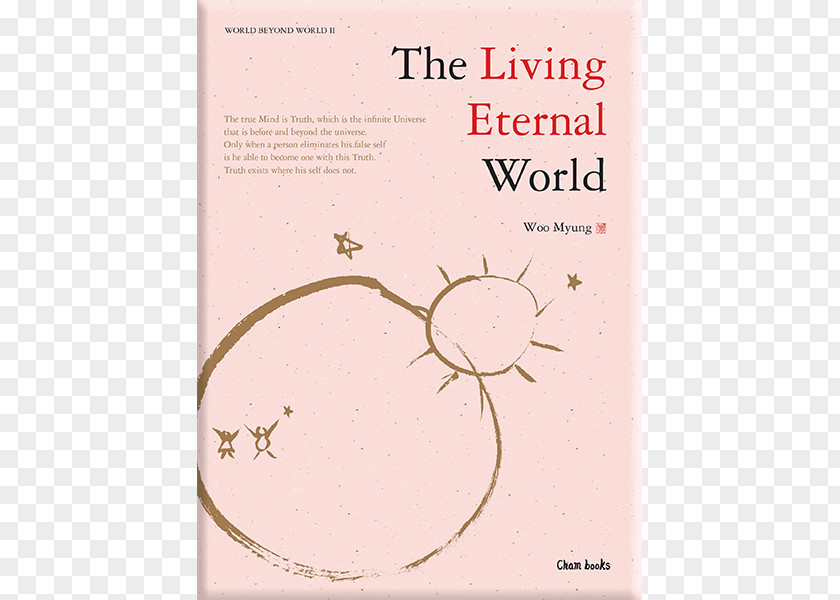 Living World The Eternal Heaven's Formula For Saving Beyond Where You Become True Is Place Of Truth Way To A Person In Heaven While PNG
