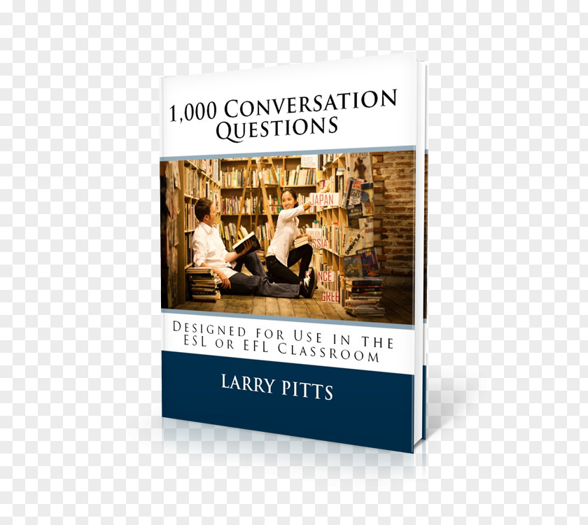 Book 1,000 Conversation Questions: Designed For Use In The ESL Or EFL Classroom Amazon.com 500 Grammar Based Questions A 1: English Everyday Life PNG