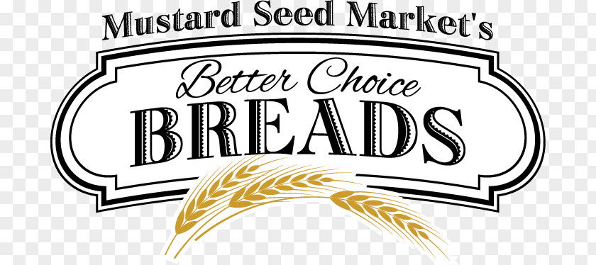 Bakery Logo The Mustard Seed Market And Cafe Brand PNG