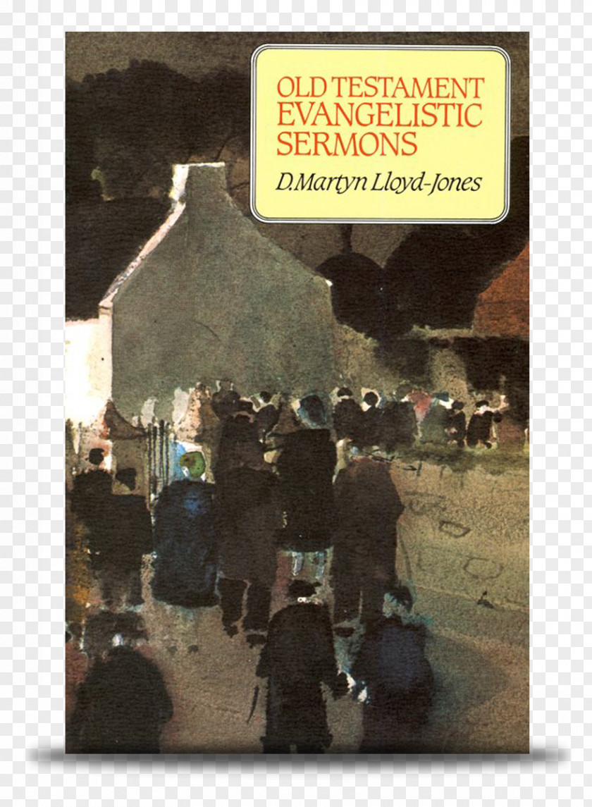 David Lloyd Jones Lord Lloydjones Evangelistic Sermons At Aberavon Old Testament New Lloyd-Jones: Messenger Of Grace Spiritual Depression PNG