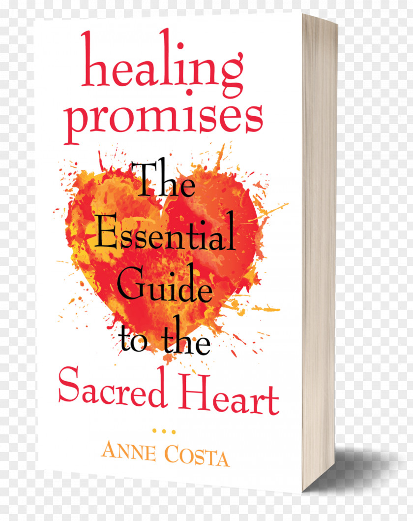 God Healing Promises: The Essential Guide To Sacred Heart Of Jesus Breaking Into Joy: Meditations For Living In Love Christ Saint PNG