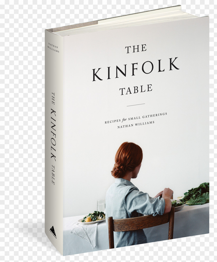 Book The Kinfolk Table: Entspannt Gemeinsam Kochen Und Genießen Entrepreneur: Ideas For Meaningful Work Home: Interiors Slow Living Cookbook PNG