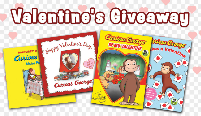 Curious George Happy Valentine's Day, George! Makes A Valentine Advertising PNG