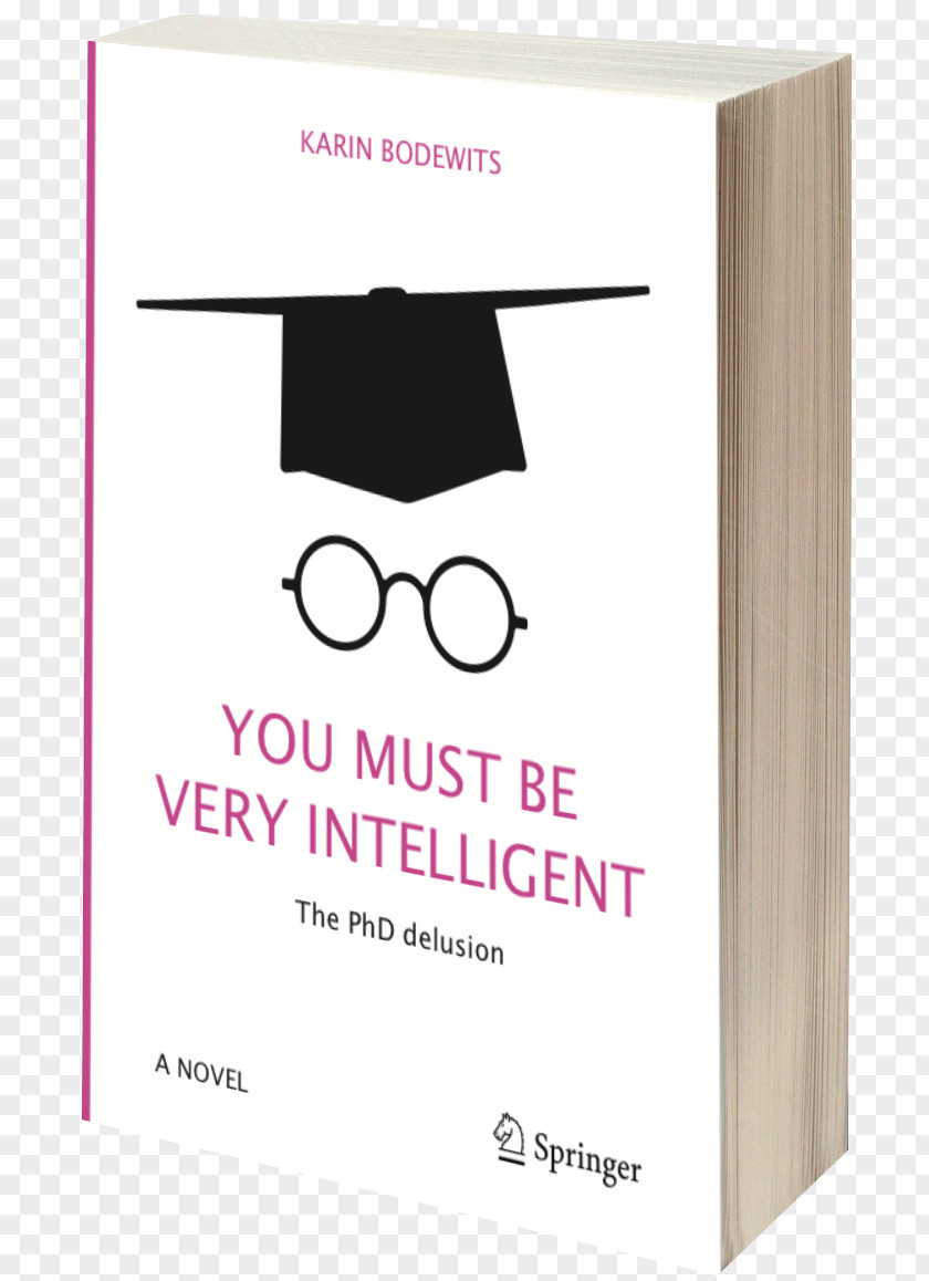 3d Book Image You Must Be Very Intelligent: The PhD Delusion Author Natural Science Doctor Of Philosophy PNG